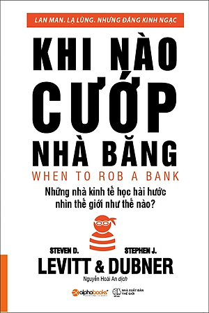 Ảnh bìa sách Khi nào cướp nhà băng?